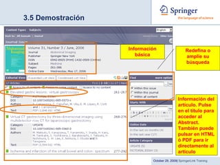 3.5 Demostración Información básica Información del artículo. Pulse en el título para acceder al Abstract. También puede pulsar en HTML ó PDF para ir directamente al artículo Redefina o amplie su búsqueda 