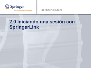2.0 Iniciando una sesión con SpringerLink 