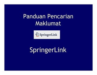 Panduan Pencarian
    Maklumat



  SpringerLink
 