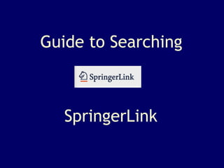Guide to Searching SpringerLink 