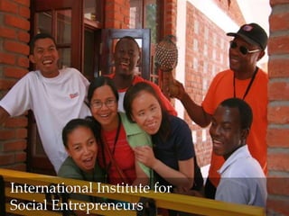 International Institute for
Social Entrepreneurs
 