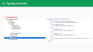 11. Spring Security
// Custom login form
 