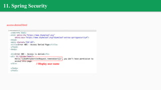11. Spring Security
access-denied.html
// Display user name
 
