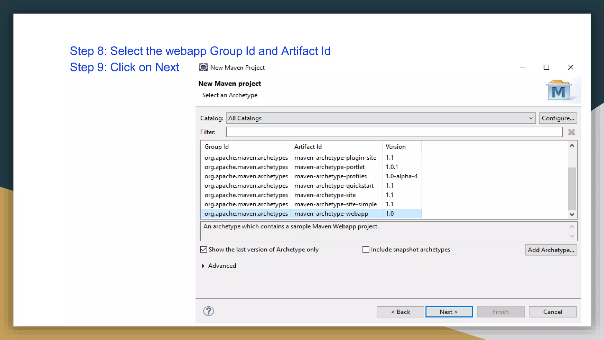 Step 8: Select the webapp Group Id and Artifact Id
Step 9: Click on Next
 