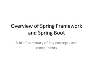Spring_Framework_and_Spring_Boot_Overview.pptx