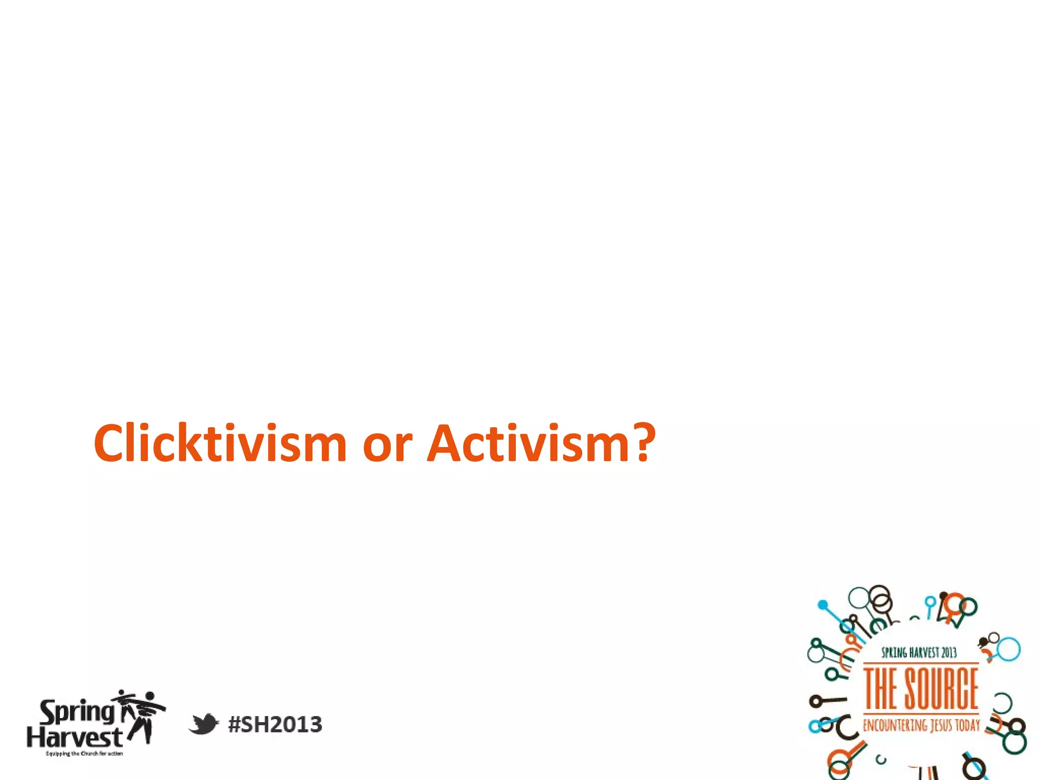 Clicktivism or Activism?
 
