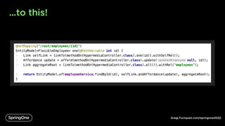 GregLTurnquist.com/springone2020
…to this!
6
 