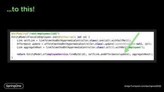GregLTurnquist.com/springone2020
…to this!
6
 