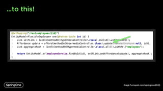 GregLTurnquist.com/springone2020
…to this!
6
 