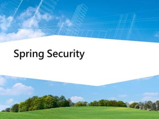 Spring Security
 