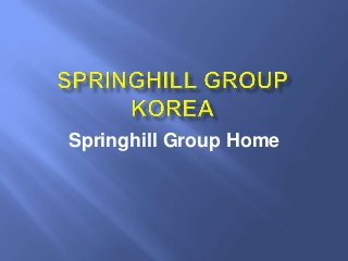 Springhill Group Home
 