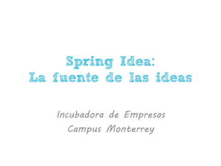 Spring Ideas