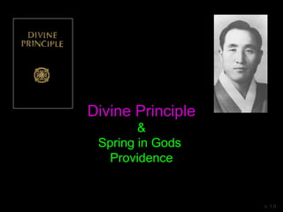 Divine Principle
&
Spring in Gods
Providence
v. 1.0
 