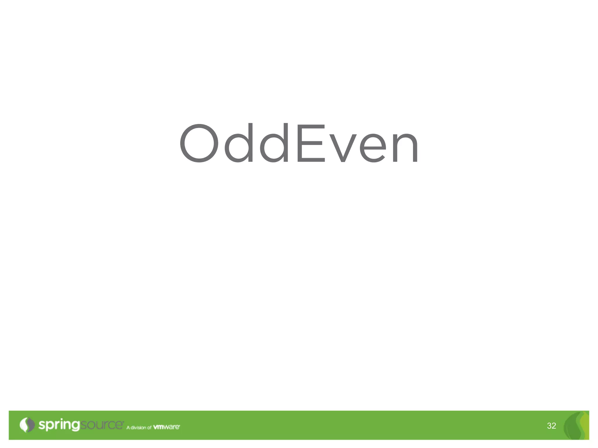 OddEven




          32
 