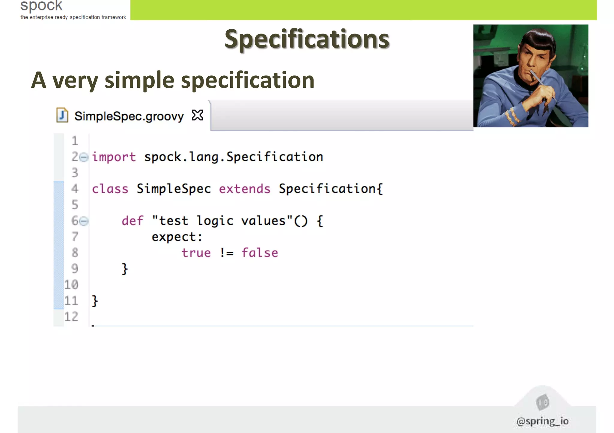 A very simple specification
Specifications
 