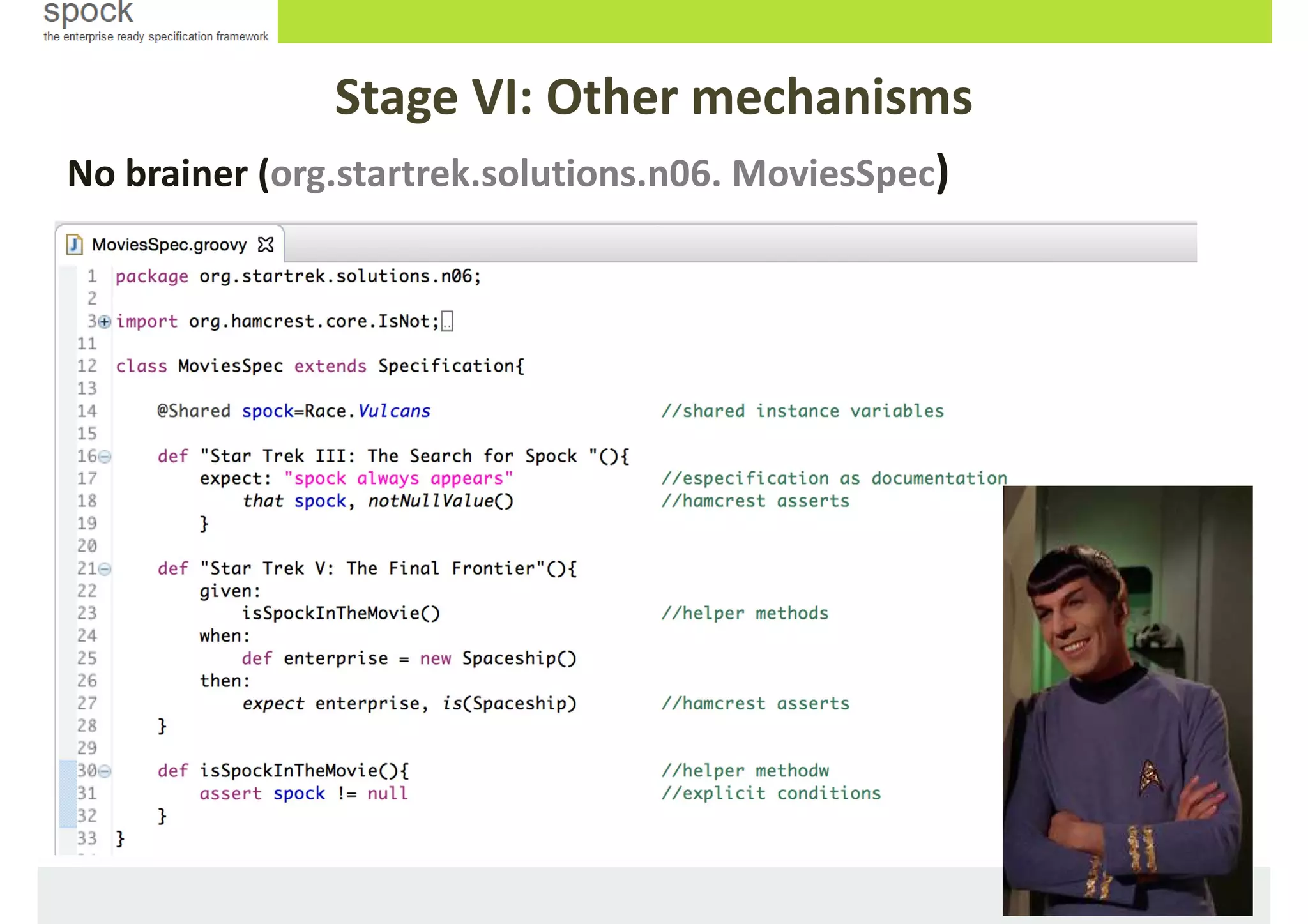 No brainer (org.startrek.solutions.n06. MoviesSpec)
Stage VI: Other mechanisms
 