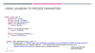 USING JAVABEAN TO PROVIDE PARAMETERS
HARSHIT CHOUDHARY
Class to provide Java
Bean parameters
 