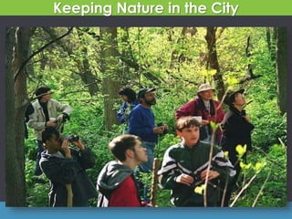 Keeping Nature in the City
 