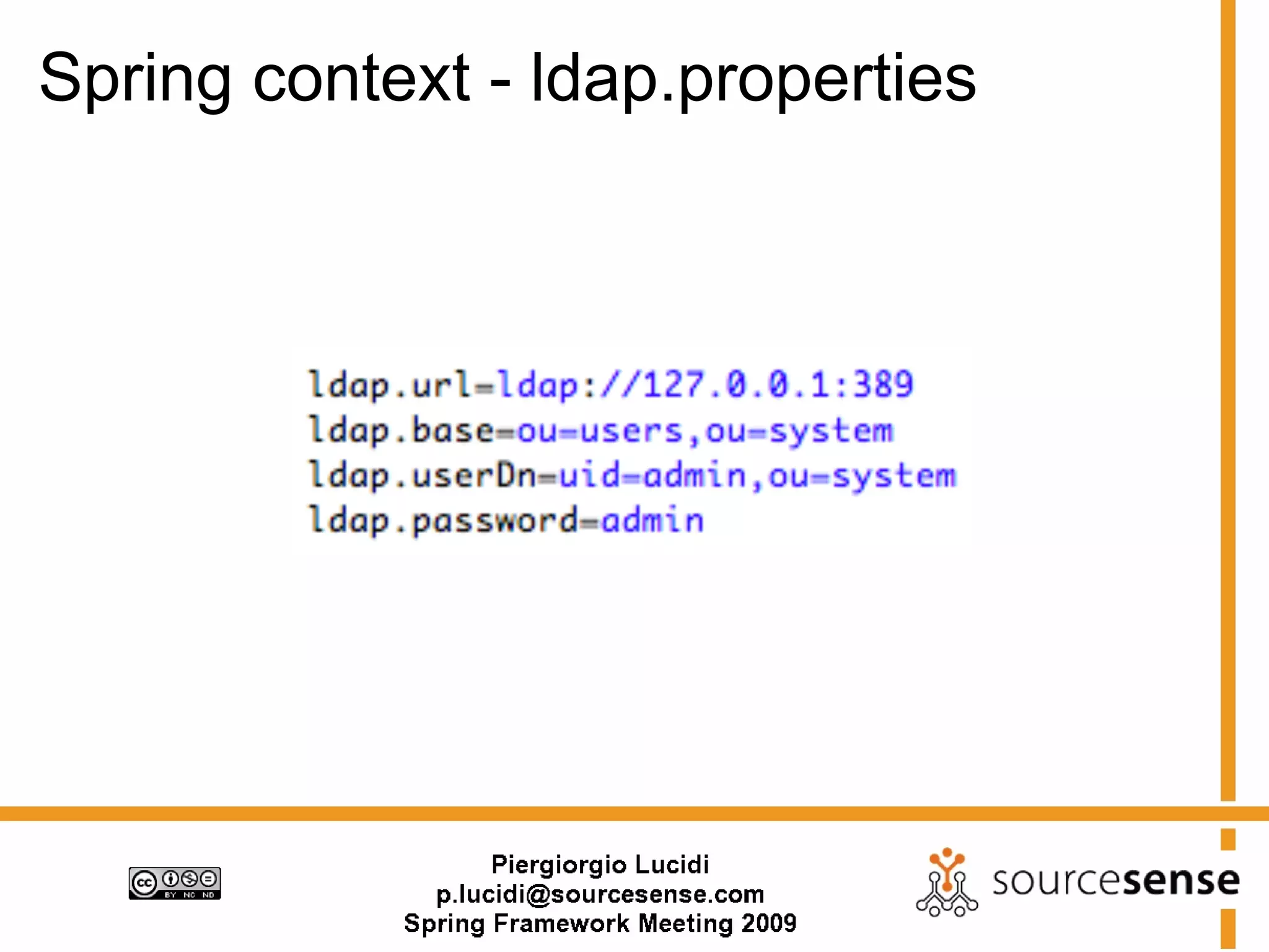 Spring context - ldap.properties
 
