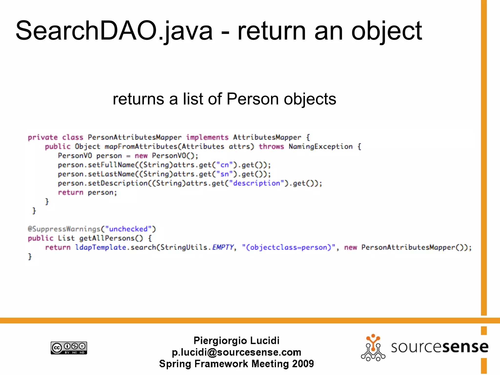 SearchDAO.java - return an object

       returns a list of Person objects
 