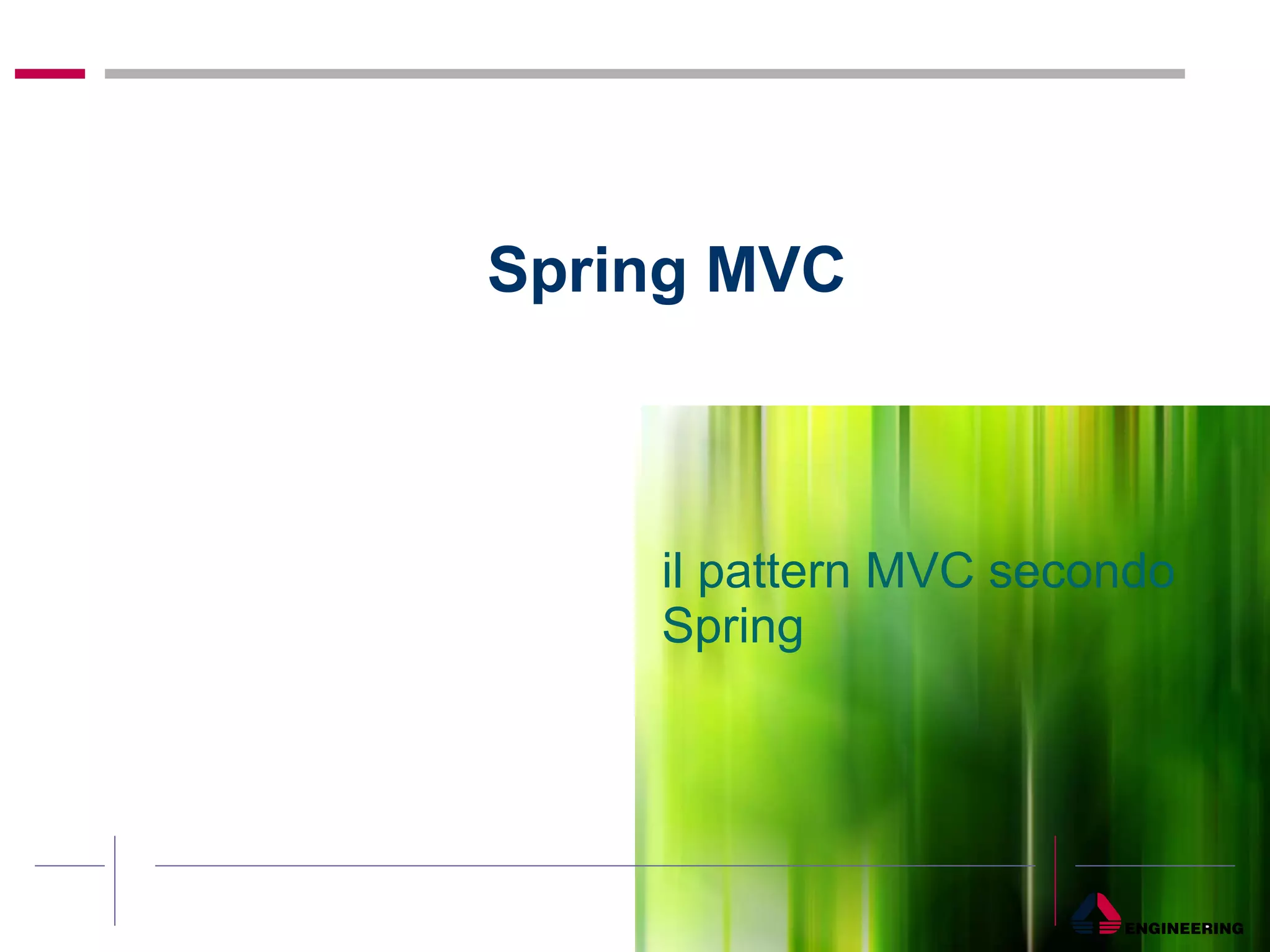 Spring MVC il pattern MVC secondo Spring 