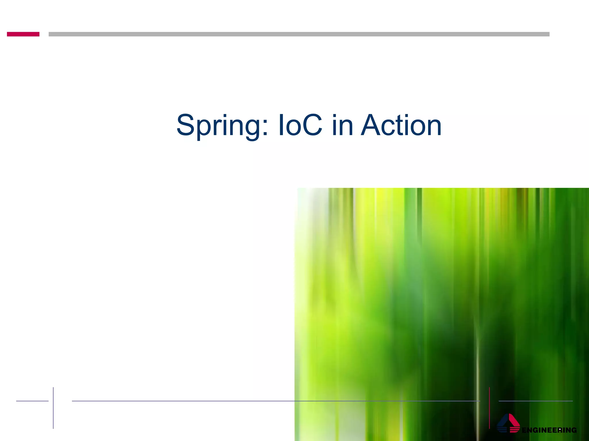 Spring: IoC in Action 