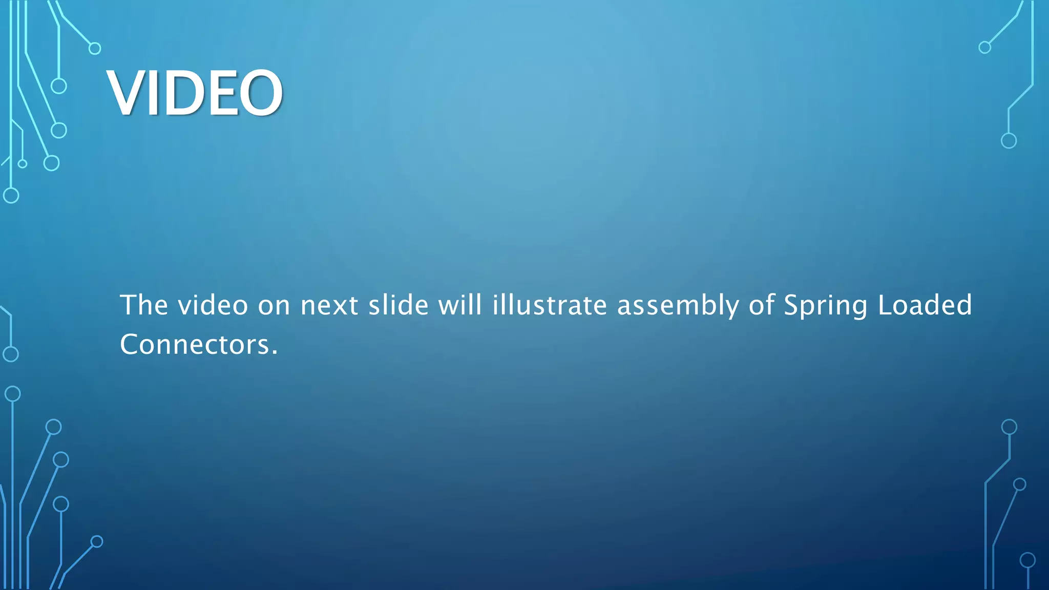 Spring Loaded Connector | PPTX