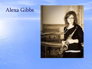 Alexa Gibbs
 