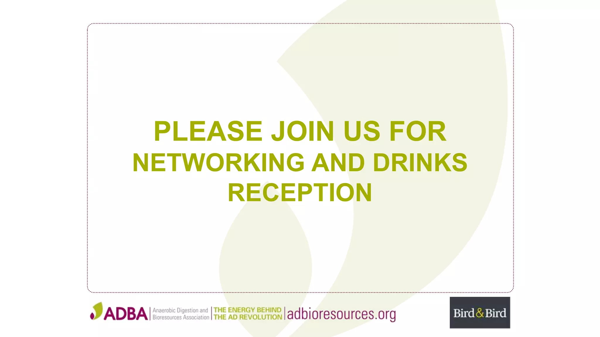 PLEASE JOIN US FOR
NETWORKING AND DRINKS
RECEPTION
 