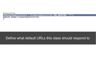 Define what default URLs this class should respond to
 