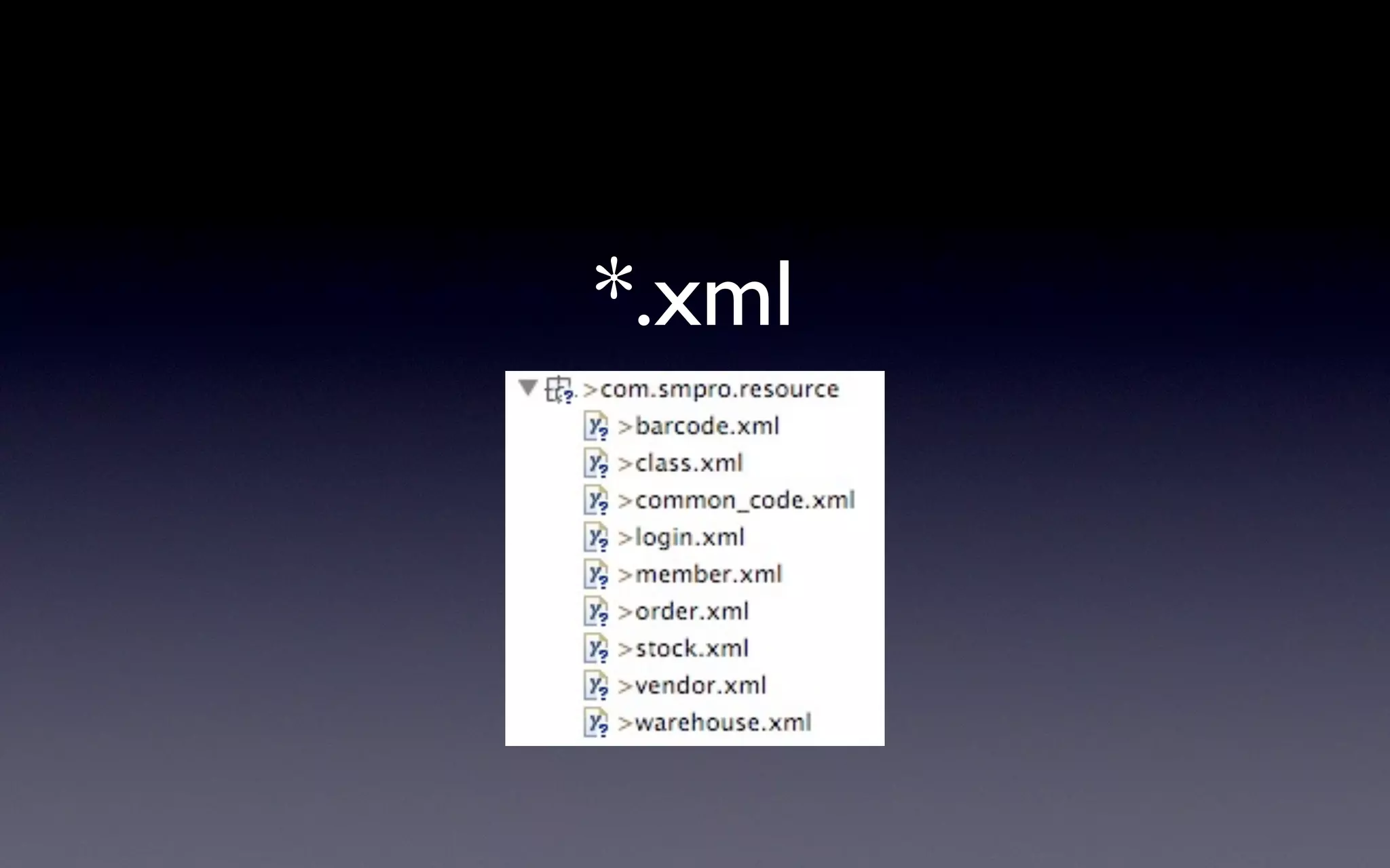 *.xml
 