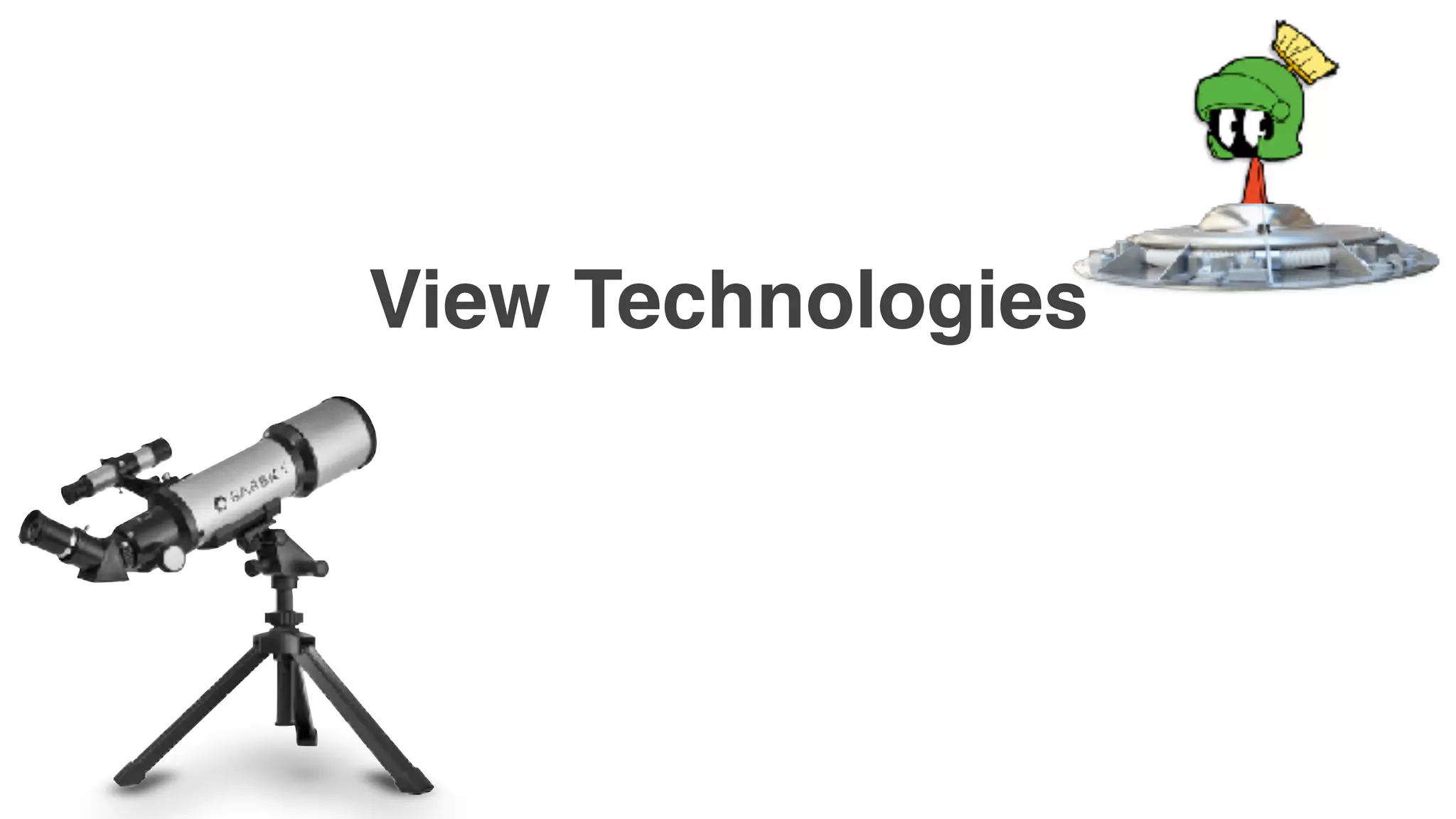View Technologies
 