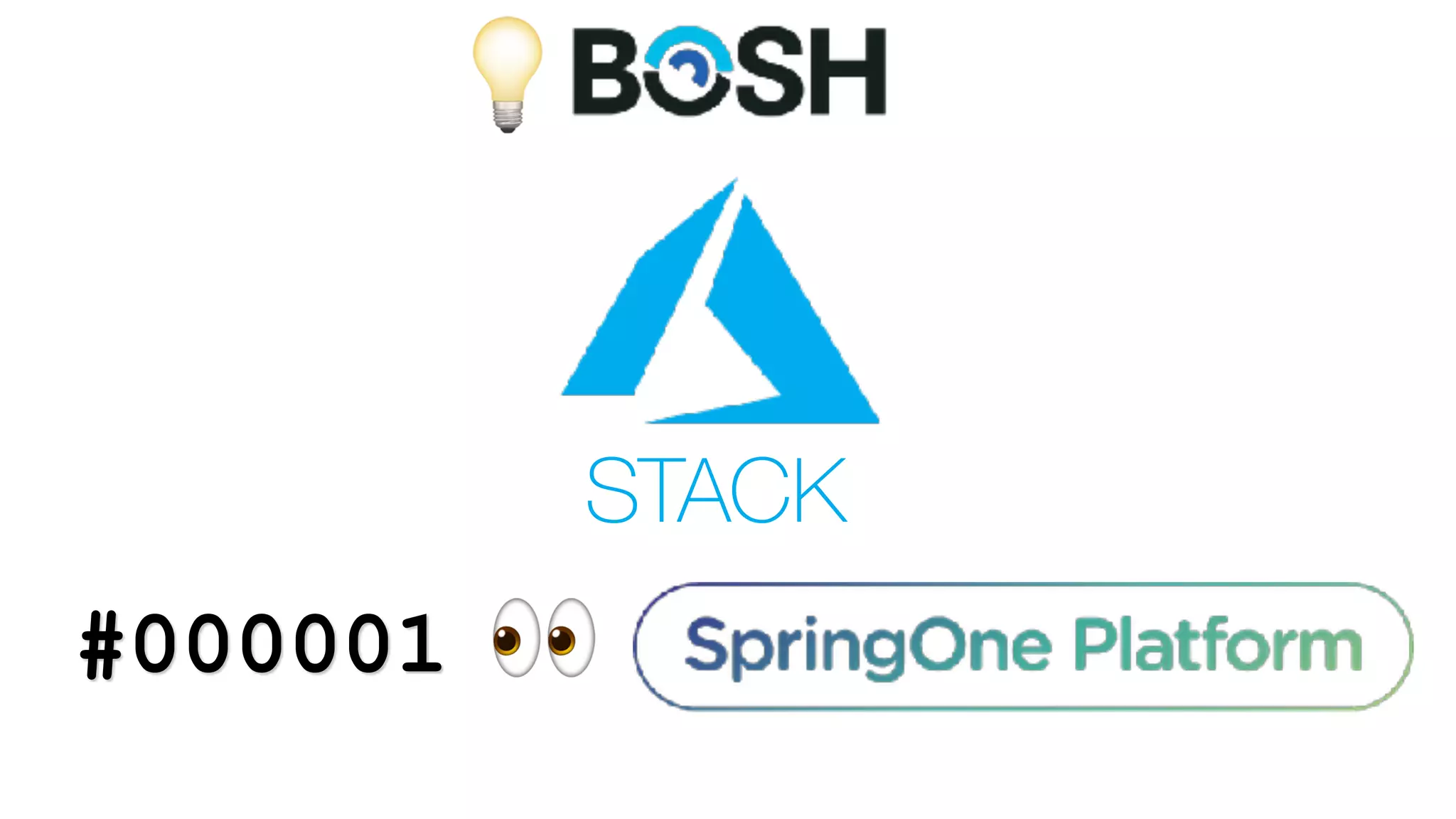 💡
#000001 👀
STACK
 