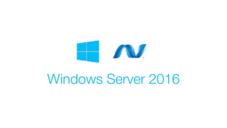 Windows Server 2016
 