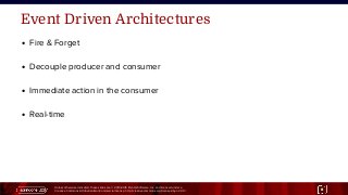 Unless otherwise indicated, these slides are © 2013-2015 Pivotal Software, Inc. and licensed under a
Creative Commons Attribution-NonCommercial license: http://creativecommons.org/licenses/by-nc/3.0/ 8
Event Driven Architectures
● Fire & Forget
● Decouple producer and consumer
● Immediate action in the consumer
● Real-time
 