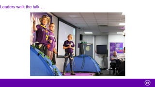 Leaders walk the talk….
 