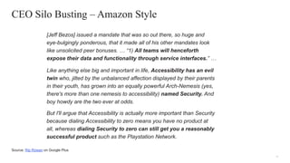 16
16© 2018 FORRESTER. REPRODUCTION PROHIBITED.
CEO Silo Busting – Amazon Style
Source: Rip Rowan on Google Plus
[Jeff Bez...