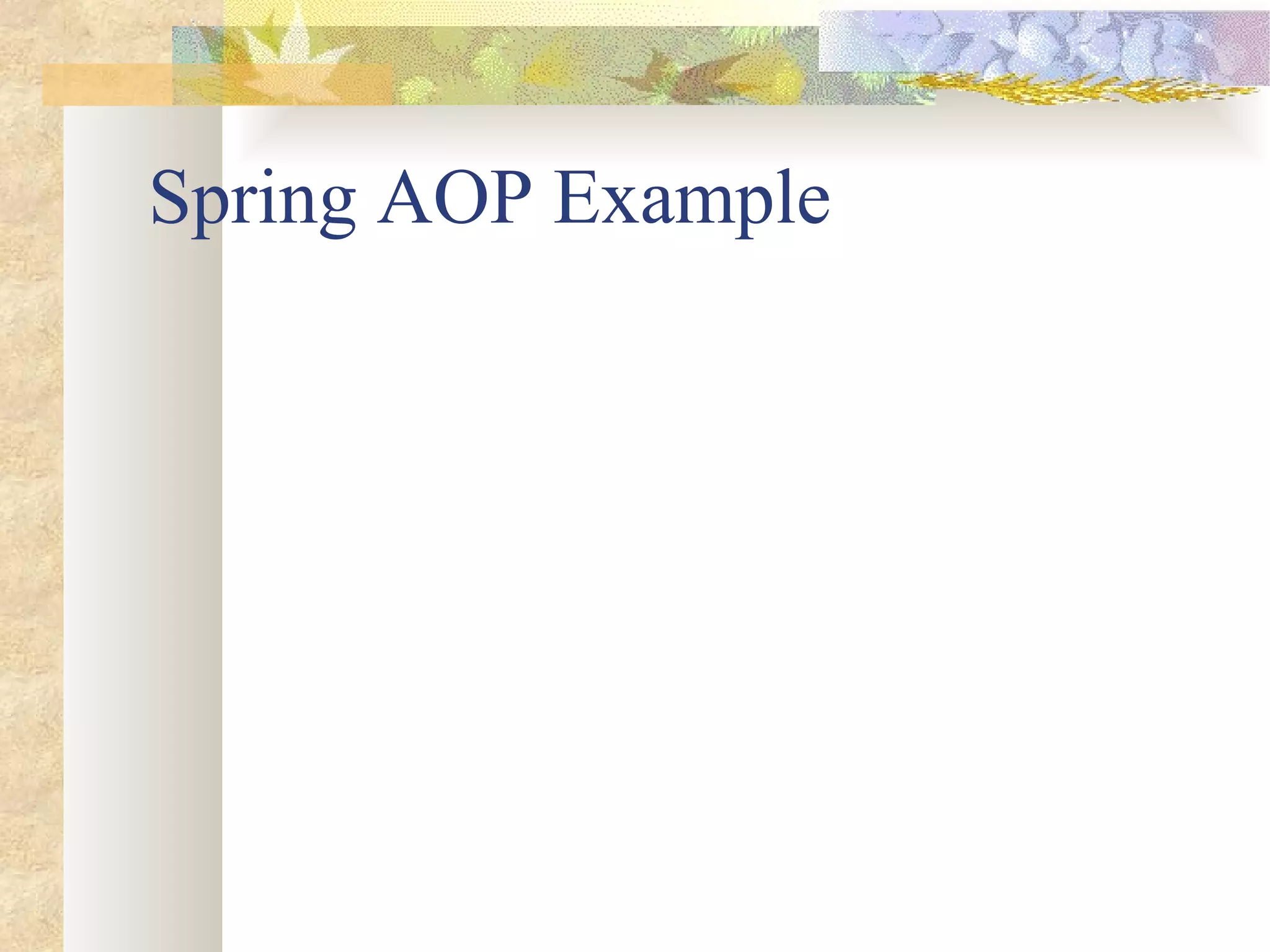Spring AOP Example 