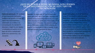 ¿QUÉ SECTORES A NIVEL MUNDIAL SON LÍDERES
EN LA IMPLEMENTACIÓN DE ESTE TIPO DE
TECNOLOGÍA?
Industria automotriz: 5G facilitará
el estacionamiento inteligente
mediante una gestión eficiente del
espacio de estacionamiento,
reduciendo así el tráfico y la
contaminación. Su automóvil
detectará y elegirá la ruta óptima
coordinando en función de los
datos de tráfico comunicados
desde otros automóviles y las
carreteras.
Sector de la salud: En el cuidado de la
salud, 5G facilitará la conectividad de
dispositivos seguros para pacientes,
cuidadores y proveedores de atención. Los
pacientes podrán simplemente usar un
sensor médico remoto e irse a casa, lo que
esencialmente transmitirá los signos vitales
a sus proveedores de atención médica. Estos
datos pueden ser monitoreados debidamente
por los médicos y proporcionar el
asesoramiento médico y las prescripciones
adecuadas a través de la webcam.
Internet: Se espera que 5G sea 10 veces más
rápido que el 4G, por lo que debe conectarse sin
problemas con varios dispositivos a la vez y que
podría eliminar los problemas relacionados con la
latencia (redes celulares). Los analistas estiman
que en 2020 habrá más de 20.000 millones de
dispositivos instalados en todo el mundo, lo que
generará enormes cantidades de datos.
 