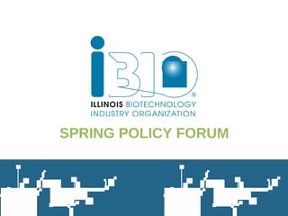 SPRING POLICY FORUM
 