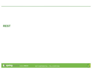 REST




       NOT CONFIDENTIAL -- TELL EVERYONE   16
 