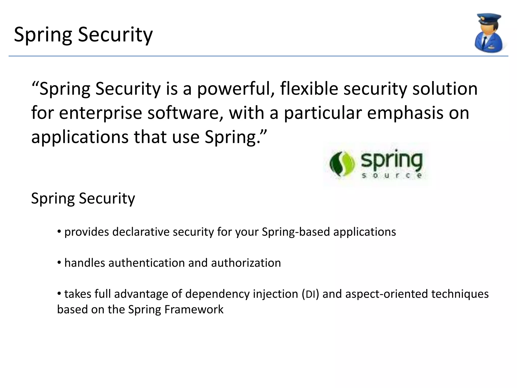 An application should play no part in securing itself