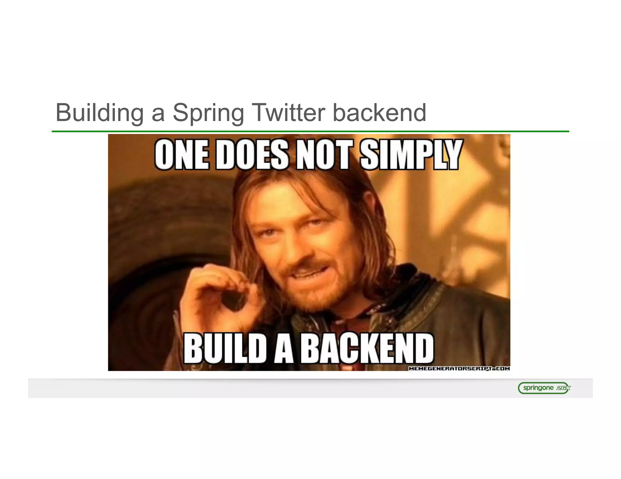 Building a Spring Twitter backend
 