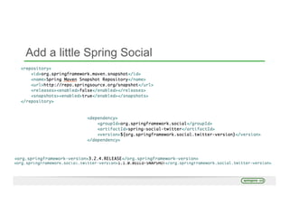 Add a little Spring Social
 