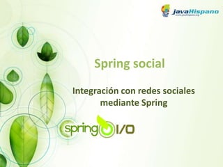 Spring social Integración con redes sociales mediante Spring 