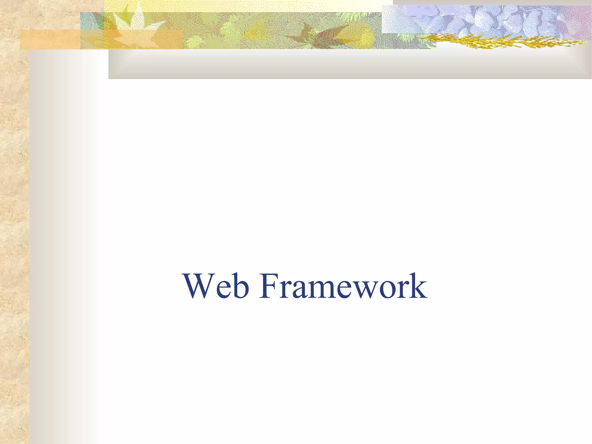 Web Framework
 