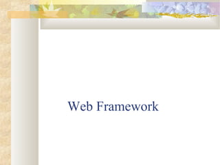 Web Framework
 