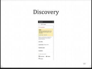 Discovery




            22
 