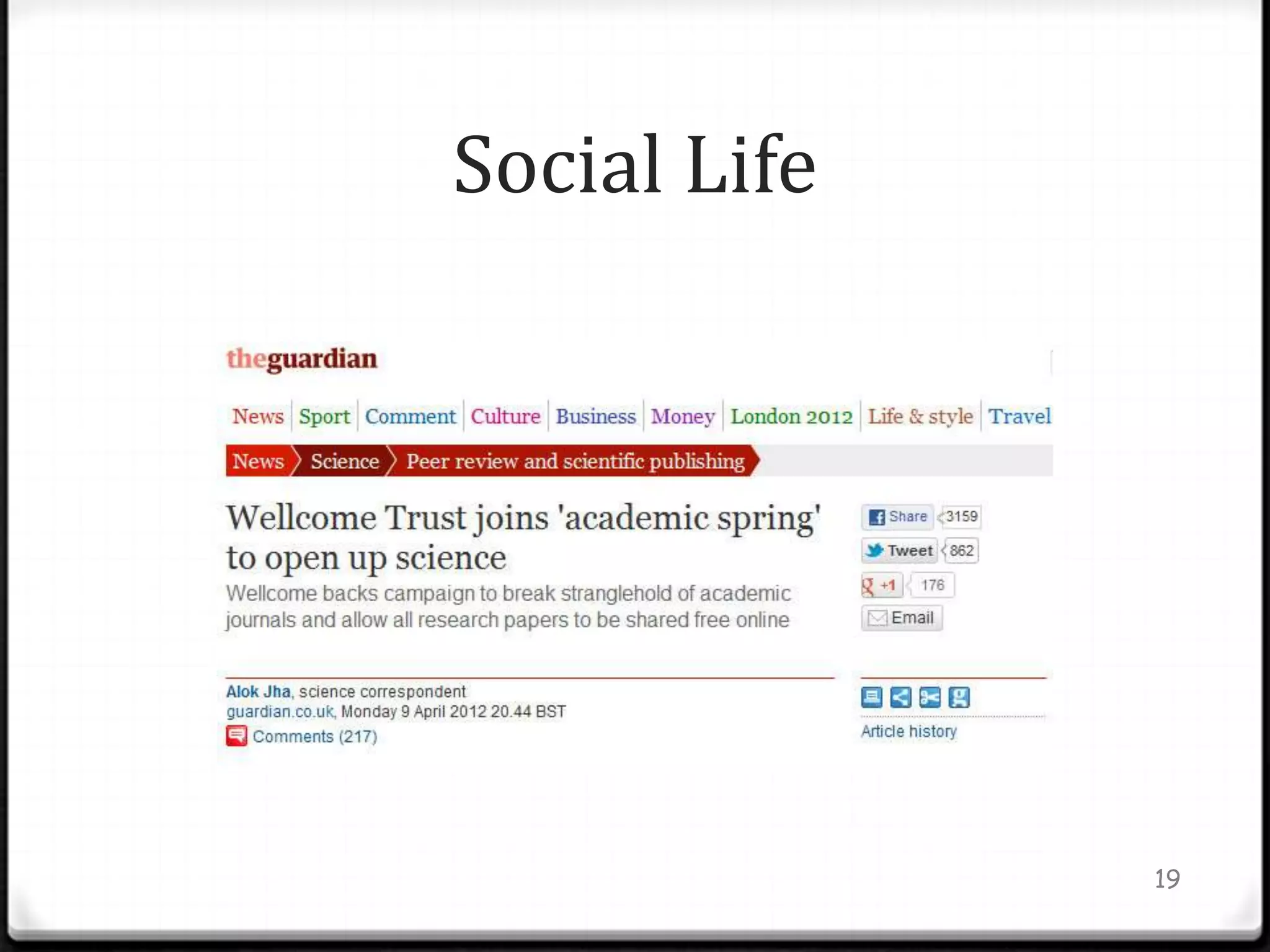 Social Life




              19
 