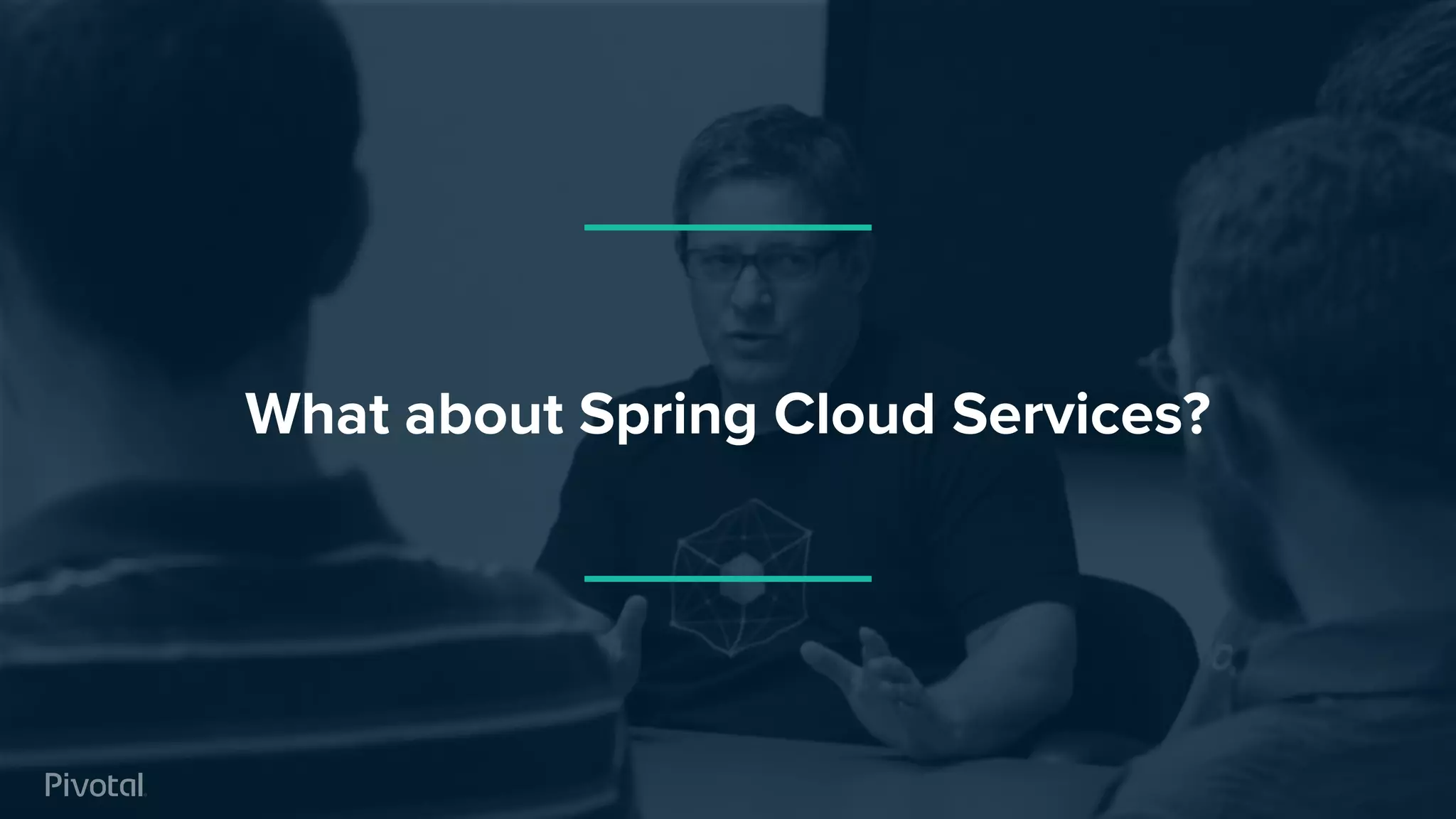 What about Spring Cloud Services?
 